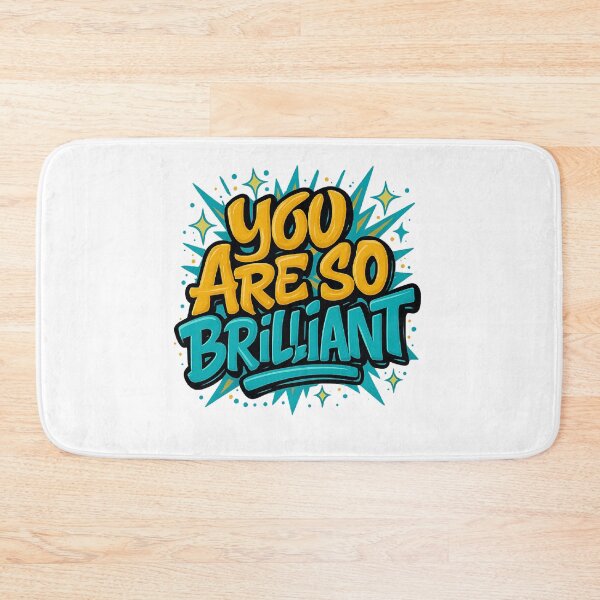 Item preview, You Are So Brilliant  designed and sold by KevinGarden.