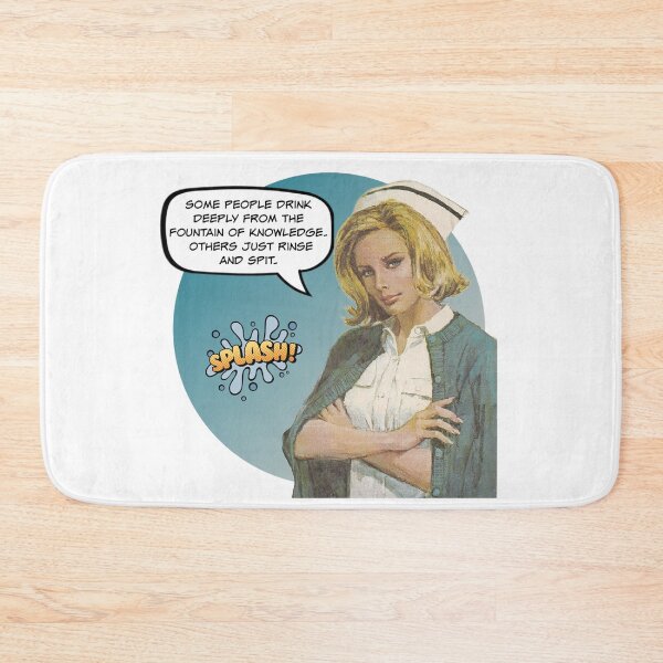 Item preview, Some People Drink Deeply From The Fountain of Knowledge! Nurse Humor designed and sold by SSustainable.