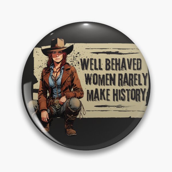 Item preview, Bad Ass Girl Well Behaved Women Rarely History designed and sold by TackyTime.