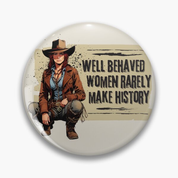 Item preview, Bad Ass Woman Well Behaved Women Rarely History designed and sold by TackyTime.