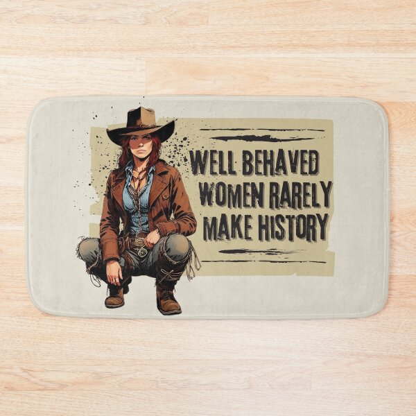 Item preview, Bad Ass Woman Well Behaved Women Rarely History designed and sold by TackyTime.