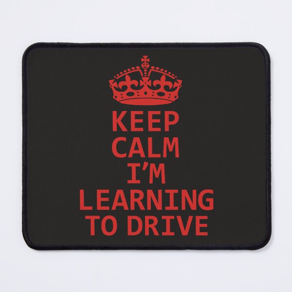 Item preview, Keep Calm I'm Learning to drive. New Driver. Learning Driver designed and sold by DesignHouse07.