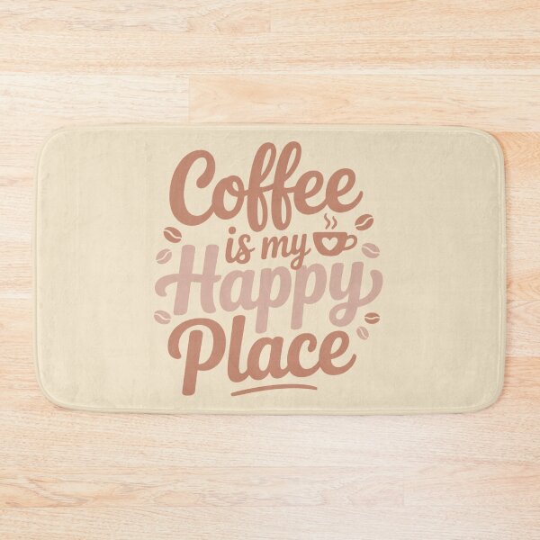 Item preview, Coffee Is My Happy Place – Cute Funny Coffee Quote for Caffeine Lovers – Hazelnut Edition designed and sold by RoastZeit.
