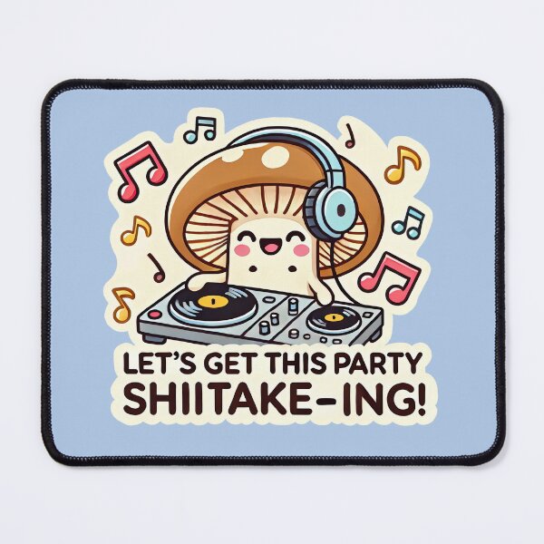 Item preview, Let's Get this Party Shiitake-ing designed and sold by root-n-render.