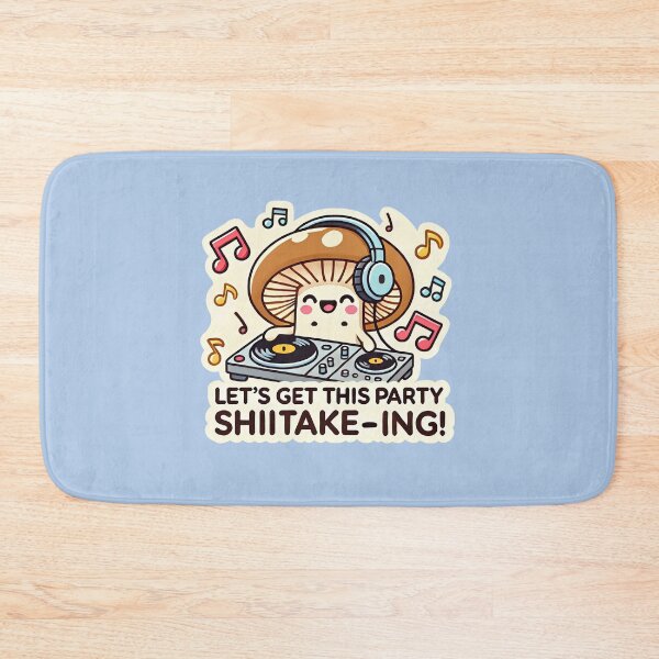 Item preview, Let's Get this Party Shiitake-ing designed and sold by root-n-render.