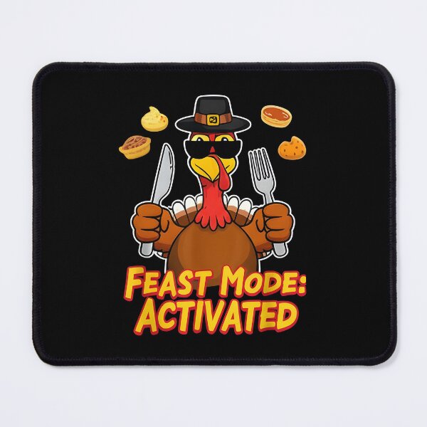 Item preview, thanksgiving funny Feast Mode: Activated designed and sold by Uglyandcute.