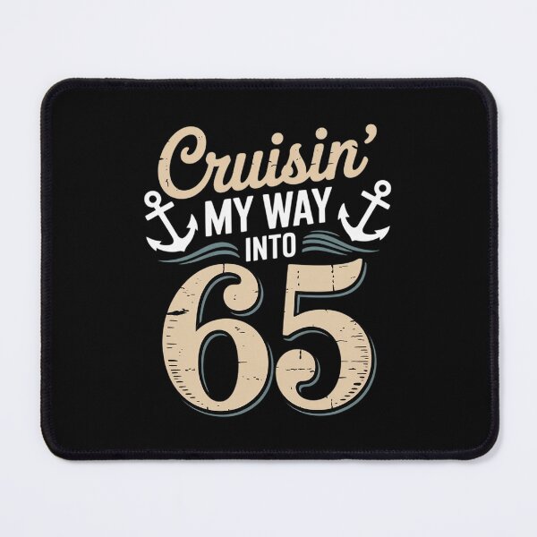 Item preview, Cruising My Way Into 65 Birthday Anniversary 1 designed and sold by DrewLeuschke.