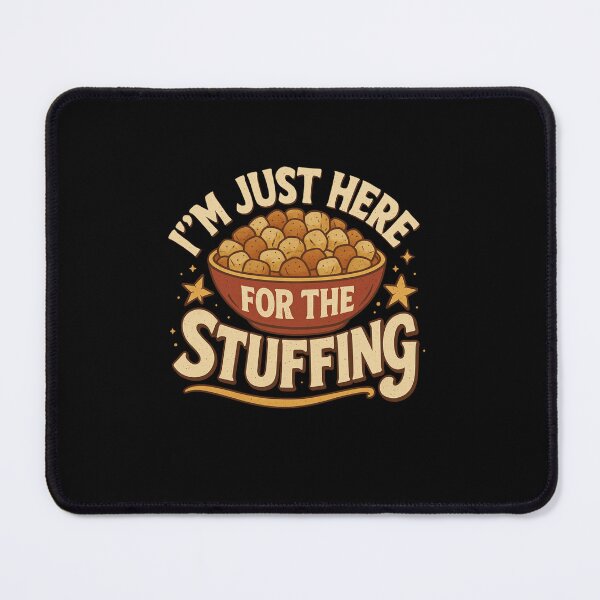 Item preview, I’m Just Here for the Stuffing – Funny Thanksgiving Food Shirt” designed and sold by DailyDrivesct.