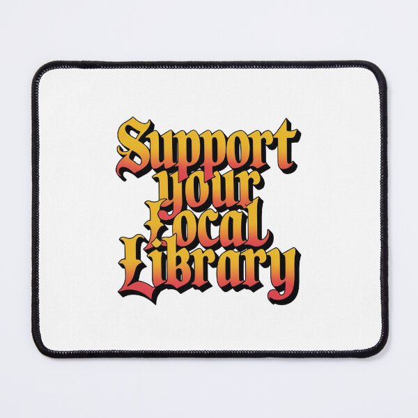 Item preview, Libraries Are Essential – Support Your Local Library designed and sold by Love Between Pages.