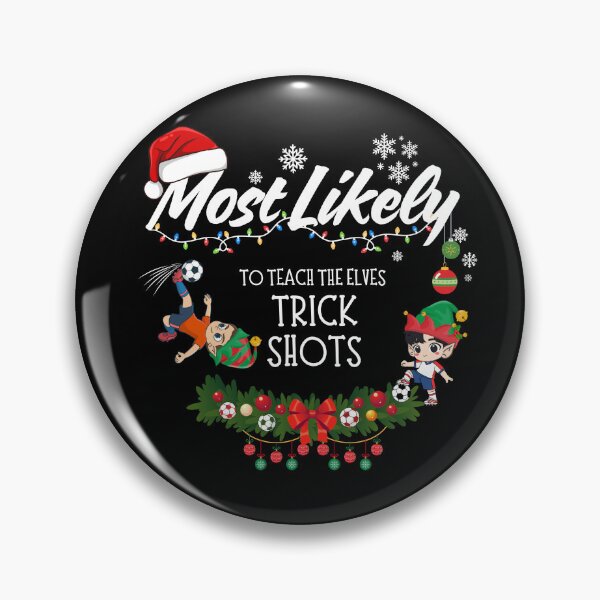 Artikelvorschau, Most Likely to Teach the Elves Trick Shots entworfen und verkauft von GiggleShift.
