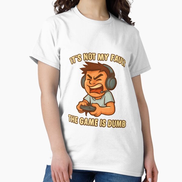 Item preview, The Game Is Dumb – Gamer Rage Design designed and sold by ShirtHatch.