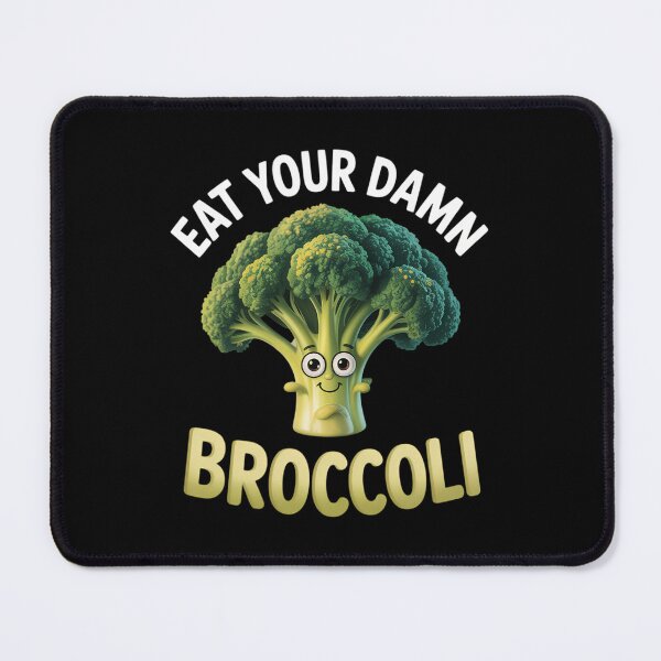 Item preview, Eat your Damn Broccoli Broccoli designed and sold by HellD3vil-Art.