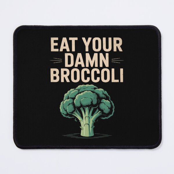 Item preview, Eat your damn broccoli designed and sold by HellD3vil-Art.