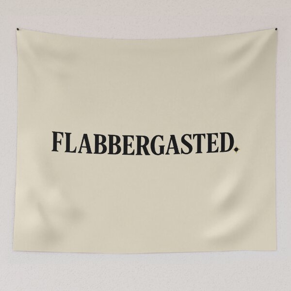 Item preview, Flabbergasted. | Subtle British Humour Typography Design designed and sold by pick-o-print.