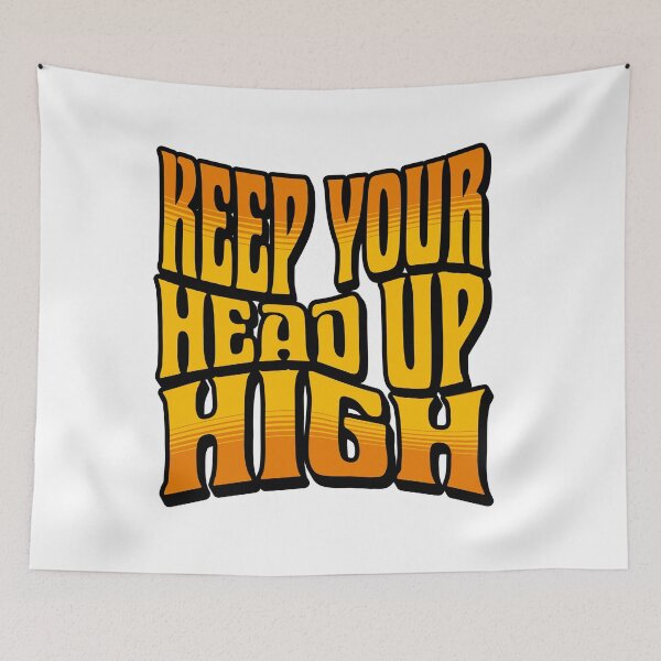 Item preview, KEEP YOUR HEAD UP HIGH - Groovy Retro Motivational Typography designed and sold by SaadArtCo.