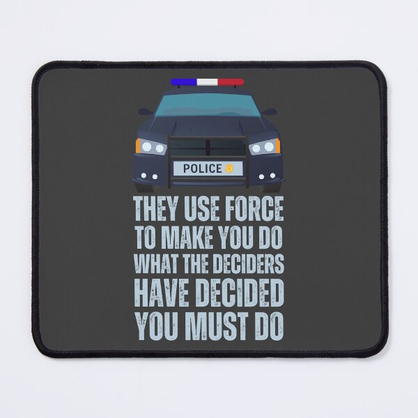 Item preview, They Use Force to Make You Do designed and sold by UNK-Fatigues.