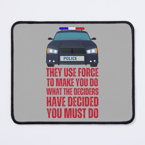 Item preview, They Use Force to Make You Do designed and sold by UNK-Fatigues.