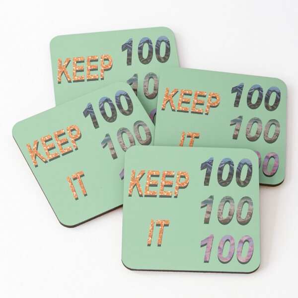 Item preview, Keep it 100 designed and sold by BlurpleTwinkle.