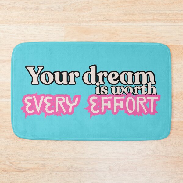Item preview, Your Dream Is Worth Every Effort – Motivational Quote Design designed and sold by 8-Maxwell-8.