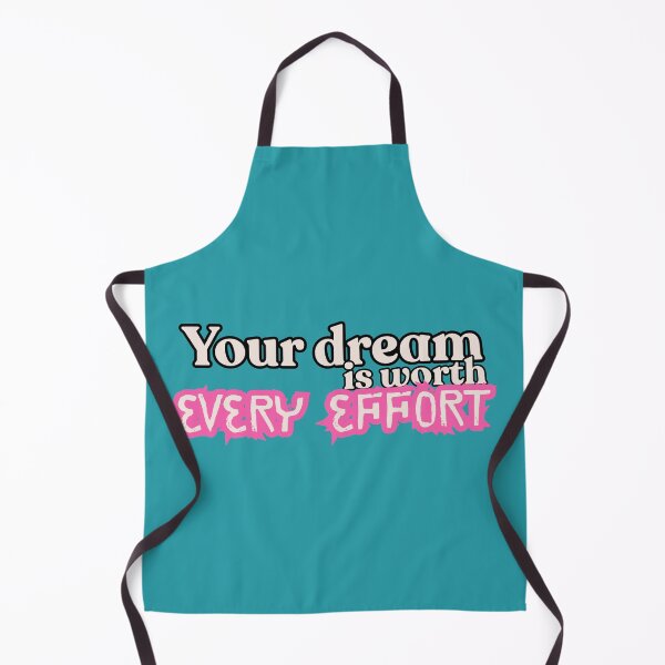 Item preview, Your Dream Is Worth Every Effort – Motivational Quote Design designed and sold by 8-Maxwell-8.
