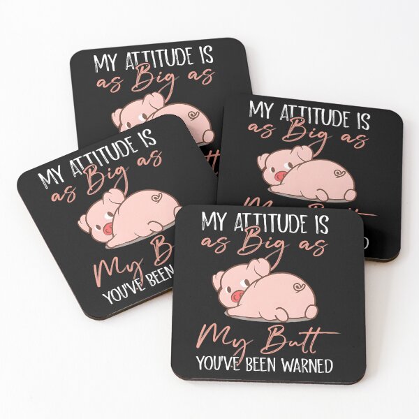 Item preview, My Attitude Is As Big As My Butt You’ve Been Warned Pig designed and sold by LuisGomesRocha.