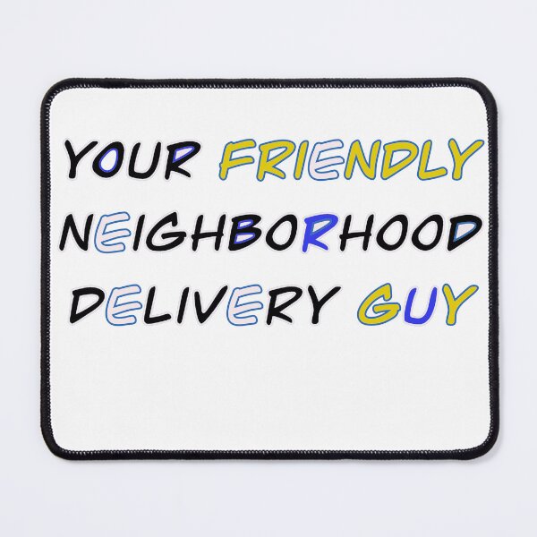 Item preview, Friendly neighborhood delivery guy designed and sold by KabronX.