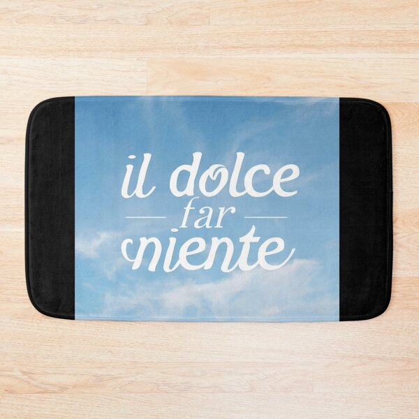 Item preview, Dolce far niente designed and sold by LaughandLaugh.