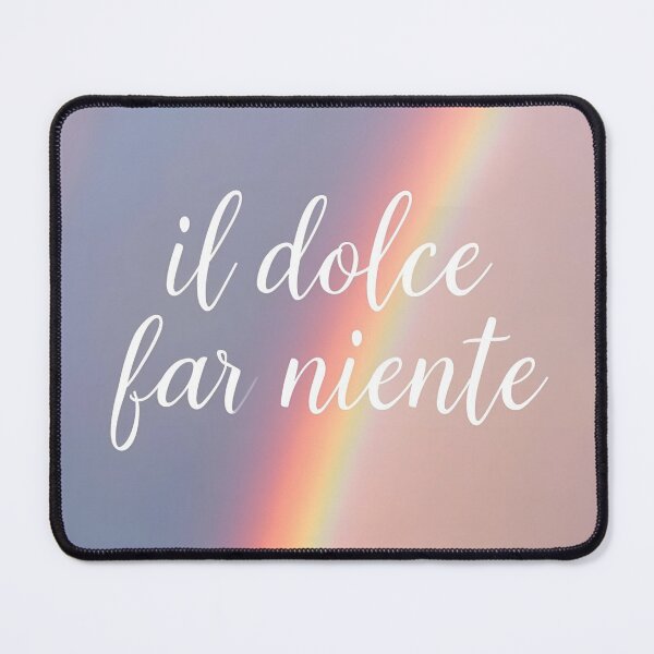 Item preview, Dolce far niente designed and sold by LaughandLaugh.