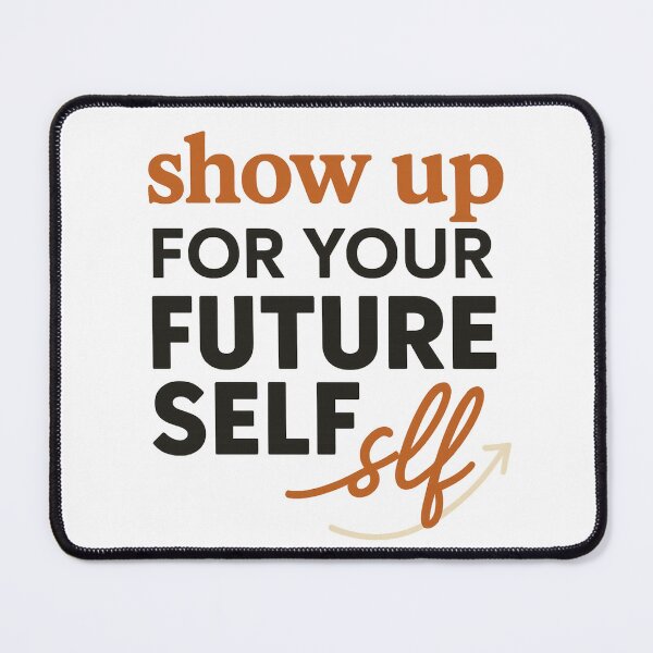 Item preview, Show Up for Your Future Self | Growth Mindset T-Shirt by Marcusjsr designed and sold by Faithline Studio.