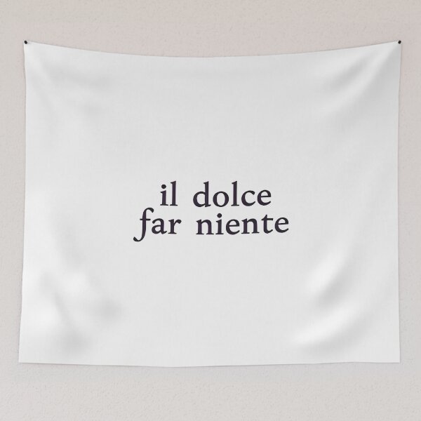 Item preview, Dolce far niente designed and sold by LaughandLaugh.