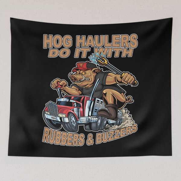 Item preview, Rubbers and Buzzers Hog Hauler Funny Trucker designed and sold by LuisGomesRocha.