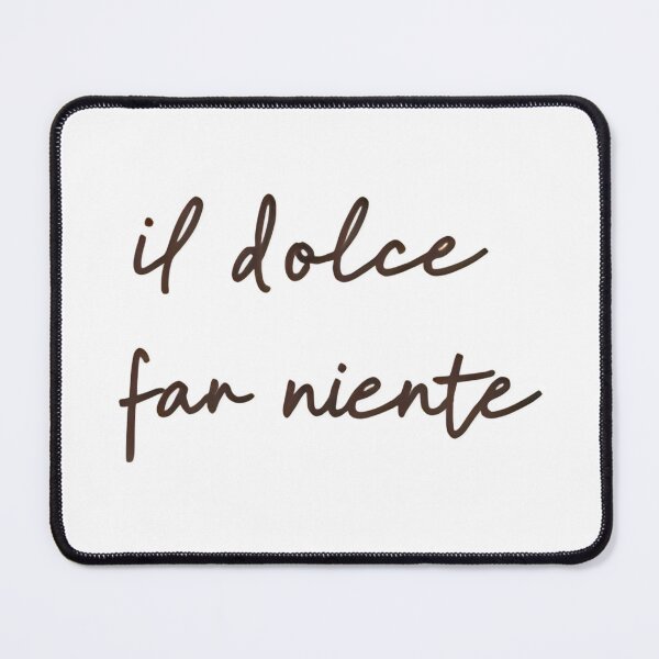 Item preview, Dolce far niente designed and sold by LaughandLaugh.