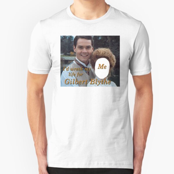 I'd Wreck My Life for Gilbert Blythe Slim Fit T-Shirt