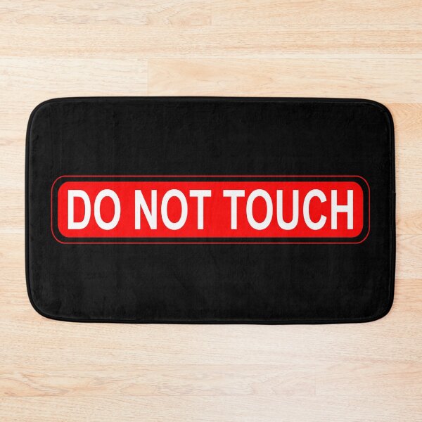Item preview, Do Not Touch designed and sold by rheyes.