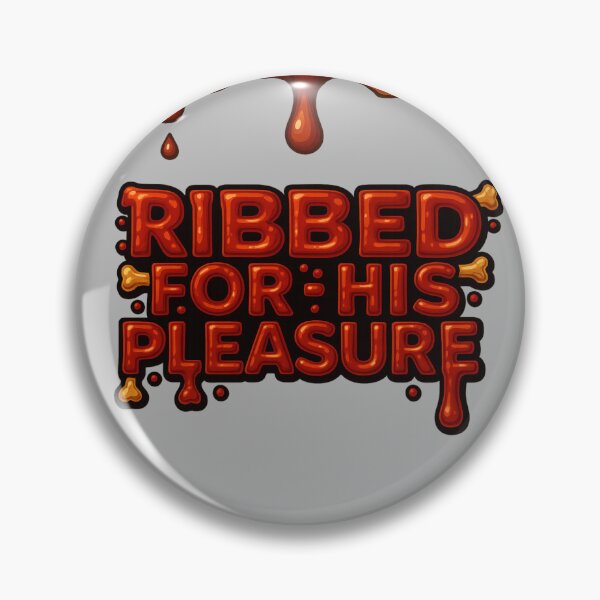 Item preview, Ribbed For His Pleasure designed and sold by CoolStuffPro.