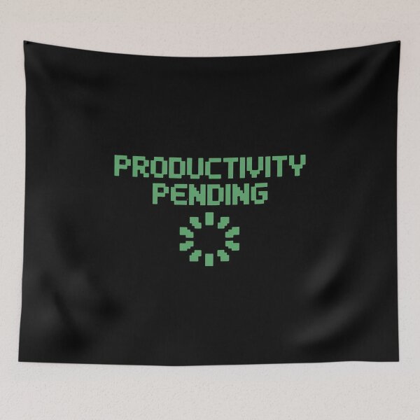 Item preview, Productivity Pending Funny Pixel Loading designed and sold by JonBarnes22.