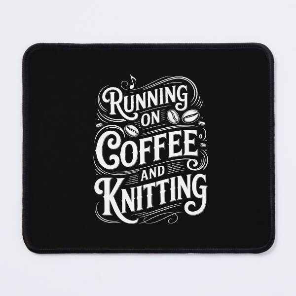 Item preview, Running On Coffee And Knitting Knitter Sayings Knit Hobby designed and sold by VENOM0RIOT.