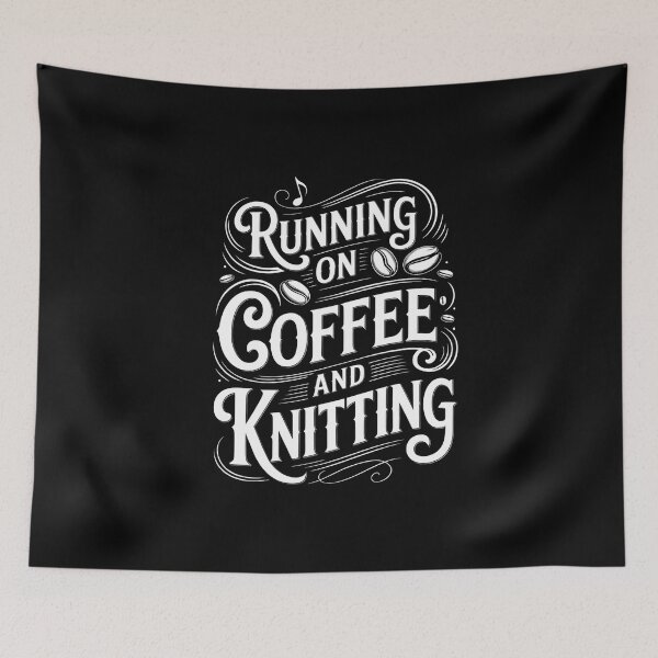 Item preview, Running On Coffee And Knitting Knitter Sayings Knit Hobby designed and sold by VENOM0RIOT.
