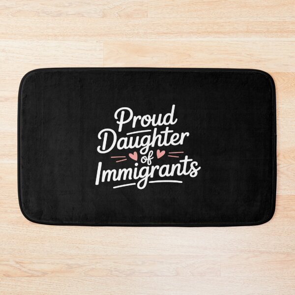 Item preview, Proud Daughter Of Immigrants Daughter Immigration Daughters designed and sold by ticlitule.
