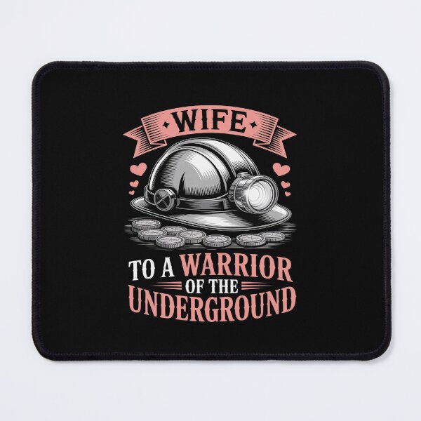 Item preview, Proud Wife of Underground Coal Miner Mine Worker designed and sold by BiellaSar.