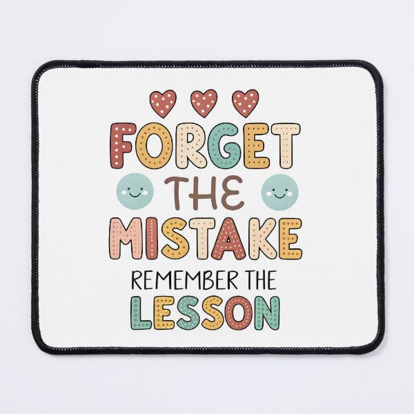 Item preview, Forget the mistake  designed and sold by nimmitrends.