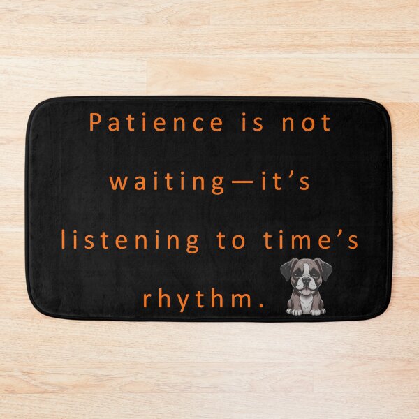 Item preview, Patience is not waiting—it's listening to time's rhythm designed and sold by vagar.