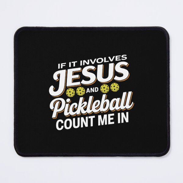 Item preview, If It Involves Jesus And Pickleball Count Me In Pickleball Player designed and sold by ValerieRodrigue.