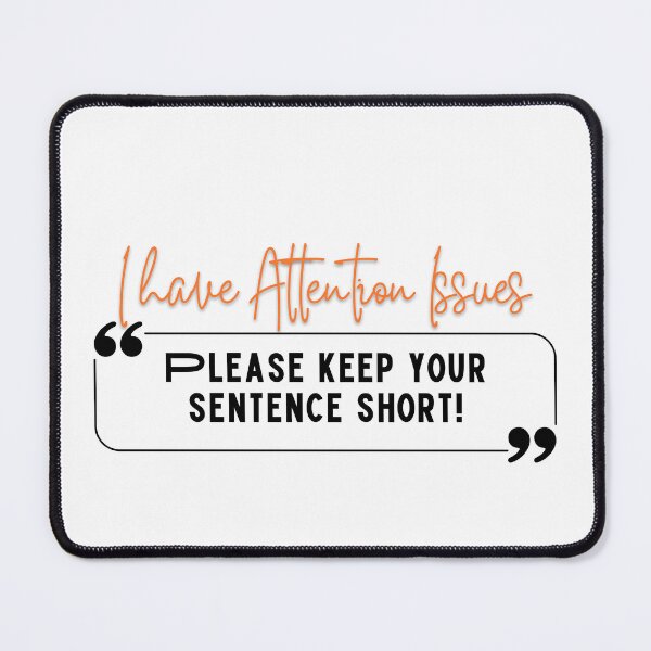 Item preview, I have attention issues don't talk to me designed and sold by twosenses.
