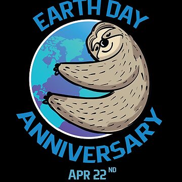 Imagen de la obra Cute Sloth Earth Day Anniversary Apr 22nd | Love Animals and Nature Earth Day Apparels de Yogi Republic Creatives