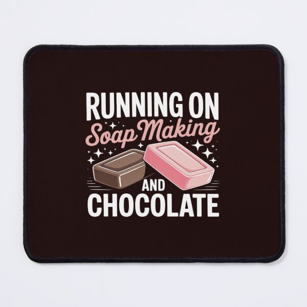 Item preview, Running On Soap Making And Chocolate - Soap Maker designed and sold by KingsLife1994.