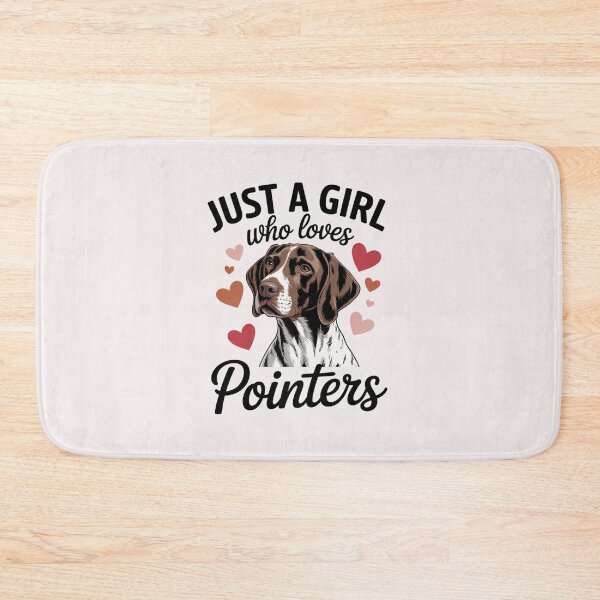 Item preview, Just a Girl Who Loves Pointers GSP Dog Owner  designed and sold by GGrizeldaRivas.