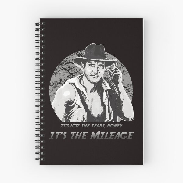 Item preview, Indiana Jones It’s Not The Years Honey It’s The Mileage designed and sold by AdrianMakeArts.