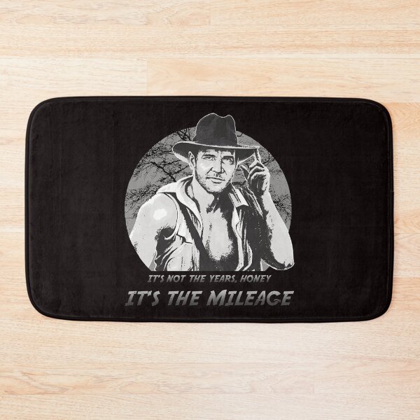 Item preview, Indiana Jones It’s Not The Years Honey It’s The Mileage designed and sold by AdrianMakeArts.