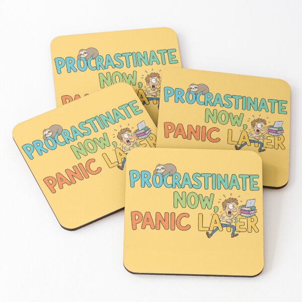 Item preview, Procrastinate Now, Panic Later – Funny Educational Quote designed and sold by Amr Darwish Graphic designer.